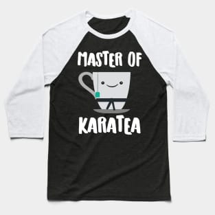 Master Of Karatea Baseball T-Shirt